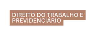 direito do trabalho e previdenciário